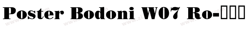 Poster Bodoni W07 Ro字体转换